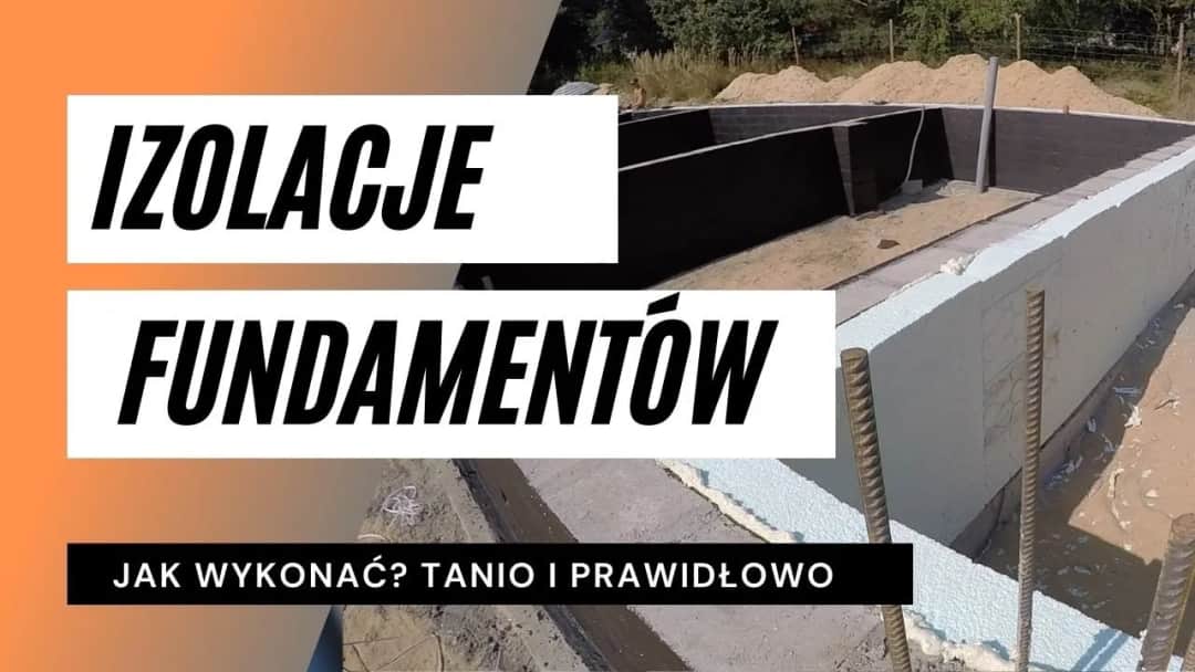 Jak ocieplić fundament styropianem - uniknij błędów i kosztów